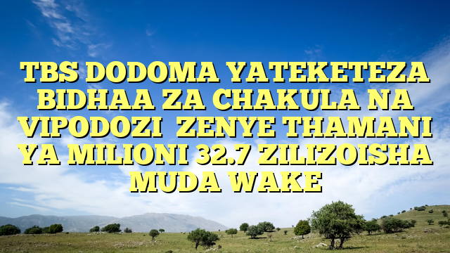 TBS DODOMA YATEKETEZA BIDHAA ZA CHAKULA NA VIPODOZI  ZENYE THAMANI YA MILIONI 32.7 ZILIZOISHA MUDA WAKE
